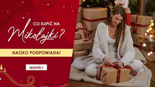 Co kupić na Mikołajki? NAOKO podpowiada!