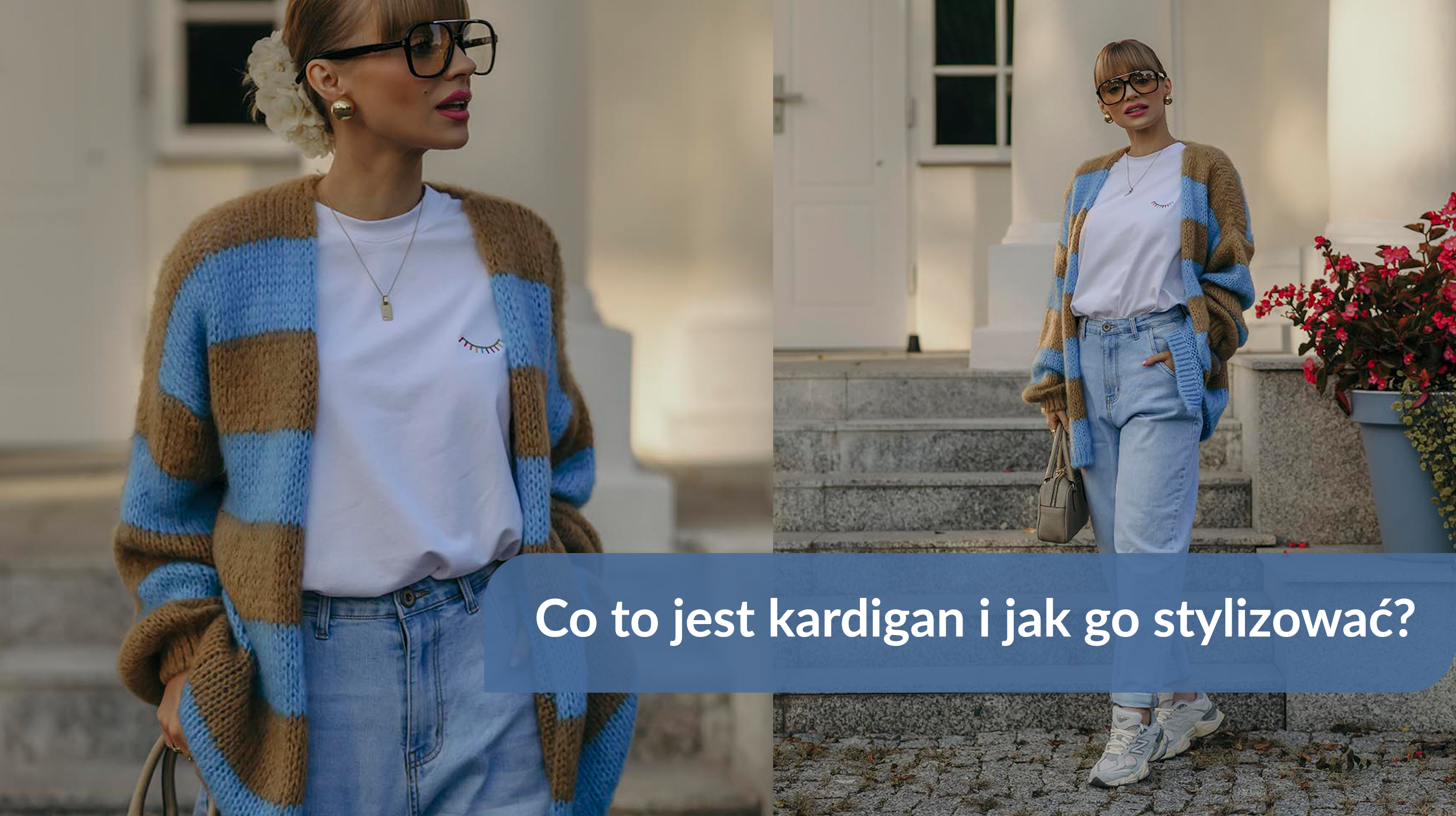 Co to jest kardigan i jak go stylizować?