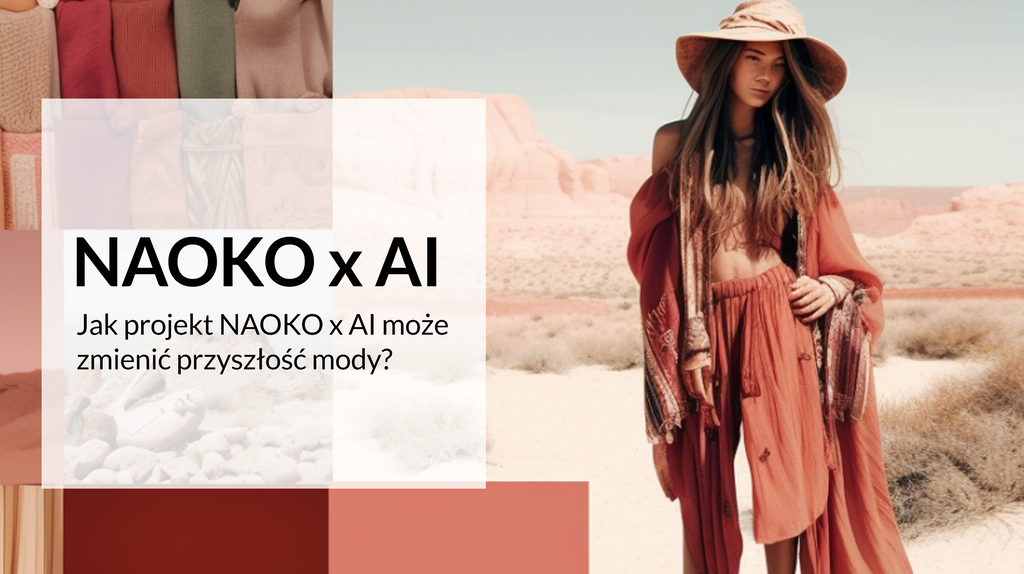 Jak projekt NAOKO x AI może zmienić przyszłość mody?