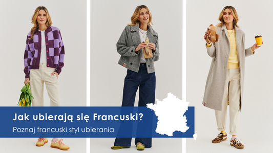 Czym wyróżnia się francuski styl ubierania się?