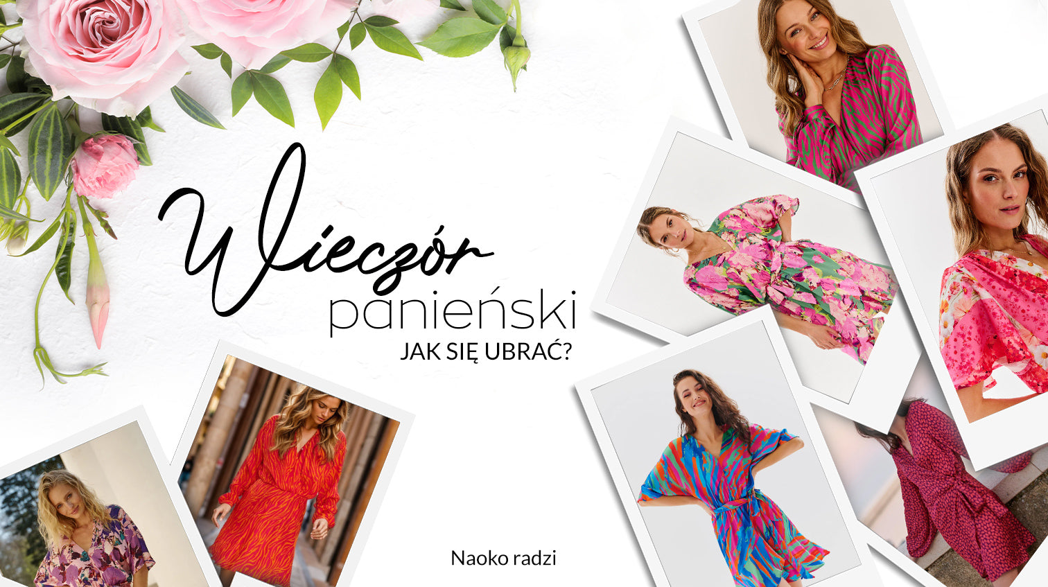 Jak się ubrać na panieński? NAOKO radzi!