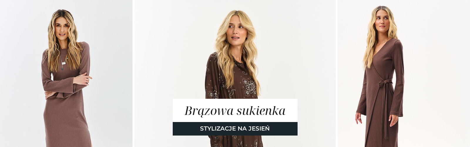 Trzy brązowe sukienki na jesień: prążkowana dzianinowa, długa satynowa we wzór i dzianinowa kopertowa w odcieniu czekolady.