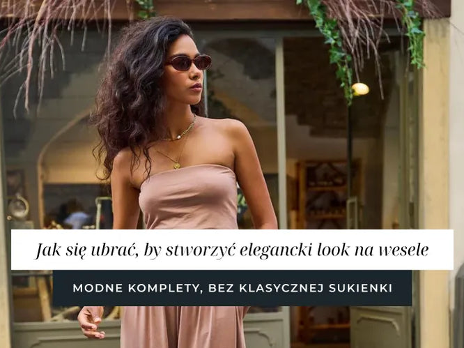 Jak się ubrać, by stworzyć elegancki look na wesele bez klasycznej sukienki – modne komplety.