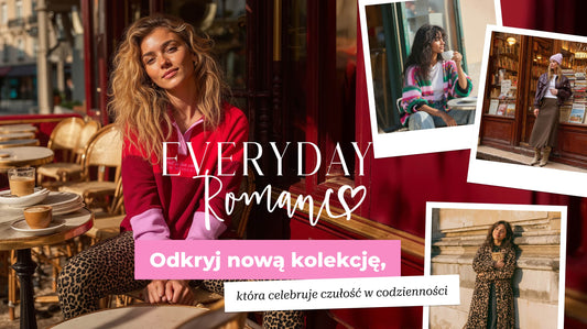 Odkryj nową kolekcję Everyday Romance, która celebruje czułość w codzienności