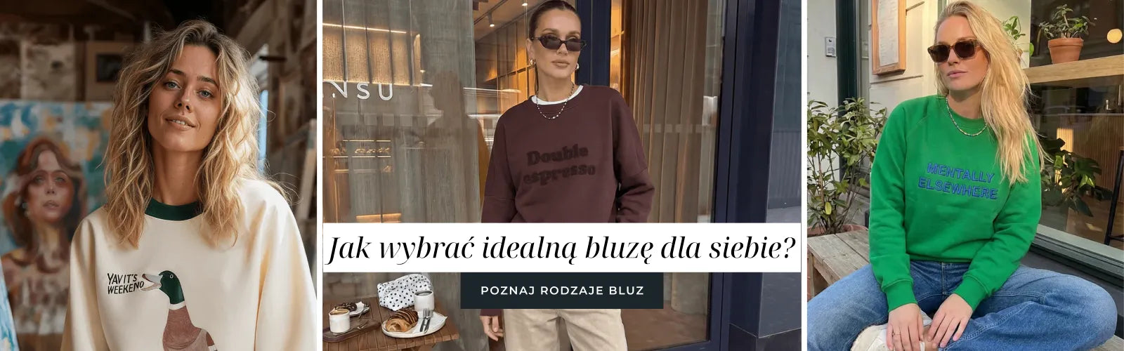 Rodzaje bluz - jak wybrać bluzę idealną dla siebie?
