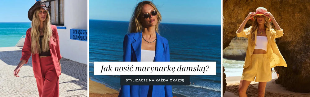 Trzy stylizacje z marynarką, czerwony komplet, niebieska marynarka nad morzem i żółty komplet z szortami.