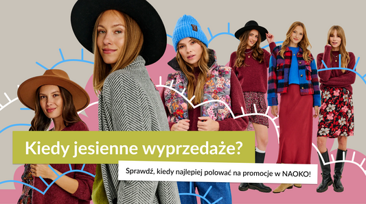 Kiedy jesienne wyprzedaże? – Sprawdź, kiedy najlepiej polować na promocje w NAOKO!