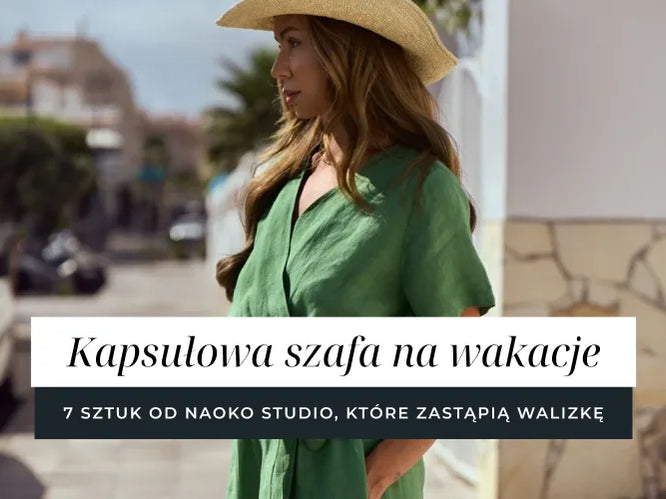Kapsułowa szafa na wakacje - 7 sztuk od Naoko Studio, które zastąpią walizkę