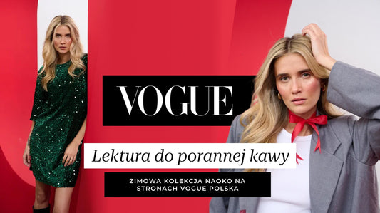 Lektura do porannej kawy. Zimowa kolekcja Naoko na stronach Vogue