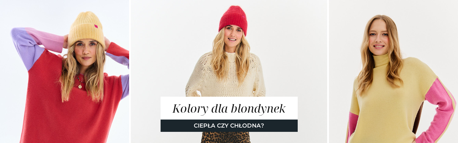 Trzy blondynki w swetrach w trzech tonacjach: czerwieni z lawendą, ecru i masłowym żółtym.