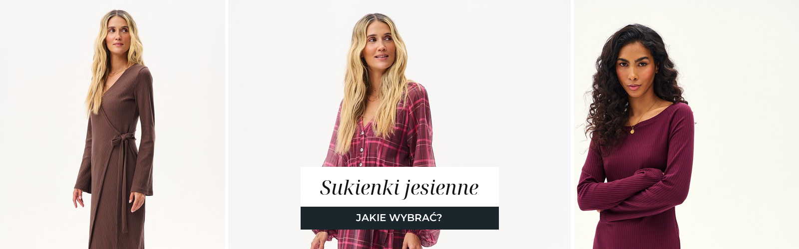 Trzy sukienki jesienne: brązowa dzianinowa kopertowa, sukienka w bordowo różową kratę i bordowa sukienka dzianinowa.