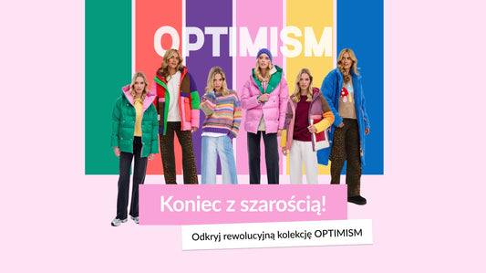 Koniec z szarością! Odkryj rewolucyjną kolekcję OPTIMISM