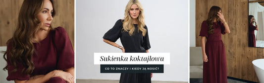 Sukienka koktajlowa – co to znaczy i kiedy ją nosić?