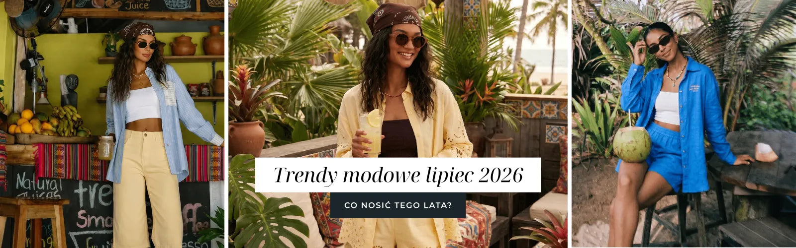 Trendy modowe lipiec 2026