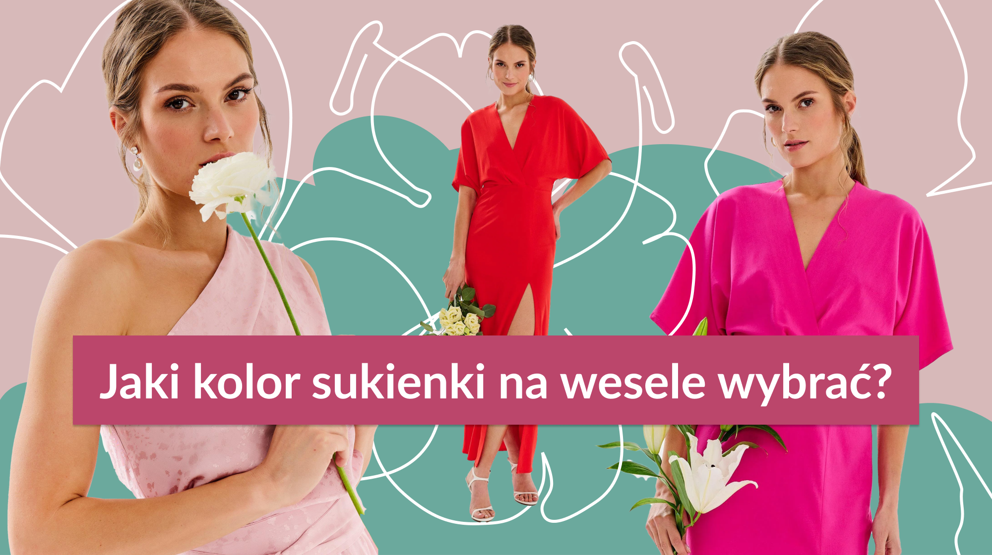 Jaki kolor sukienki na wesele wybrać? Weselne hity sezonu!